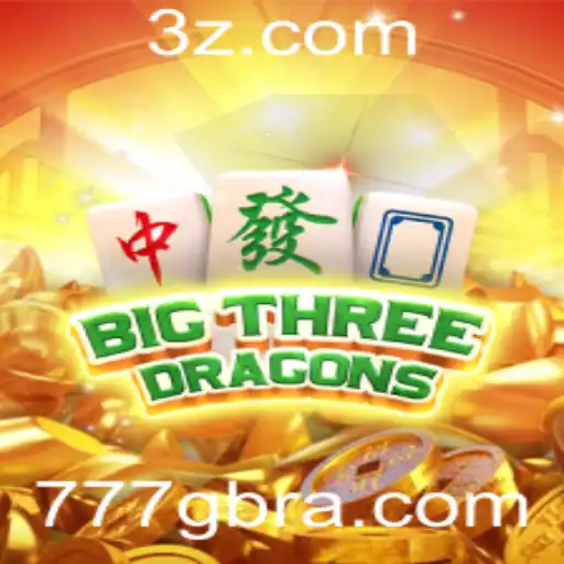 BigThreeDragons: Guia Completo e Atualizações 777G
